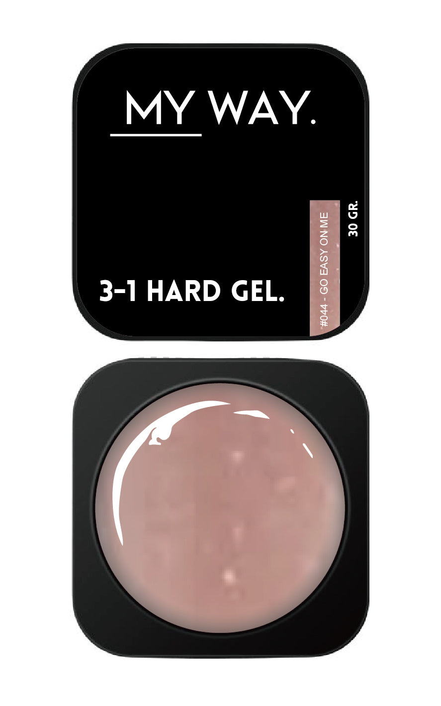 3-1 HARD GEL #044 GO EASY ON ME